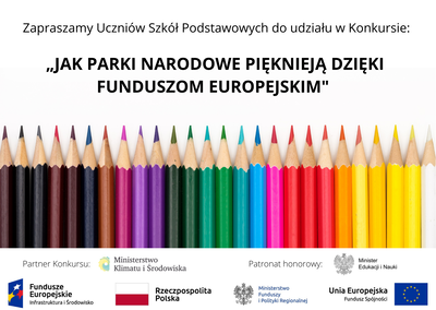 Konkurs „Jak Parki Narodowe pięknieją dzięki Funduszom Europejskim”